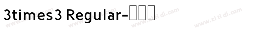 3times3 Regular字体转换